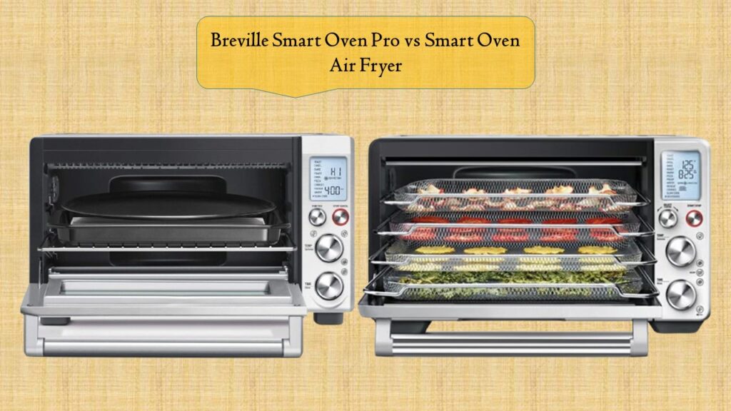 Breville Smart Oven Pro vs Smart Oven Air