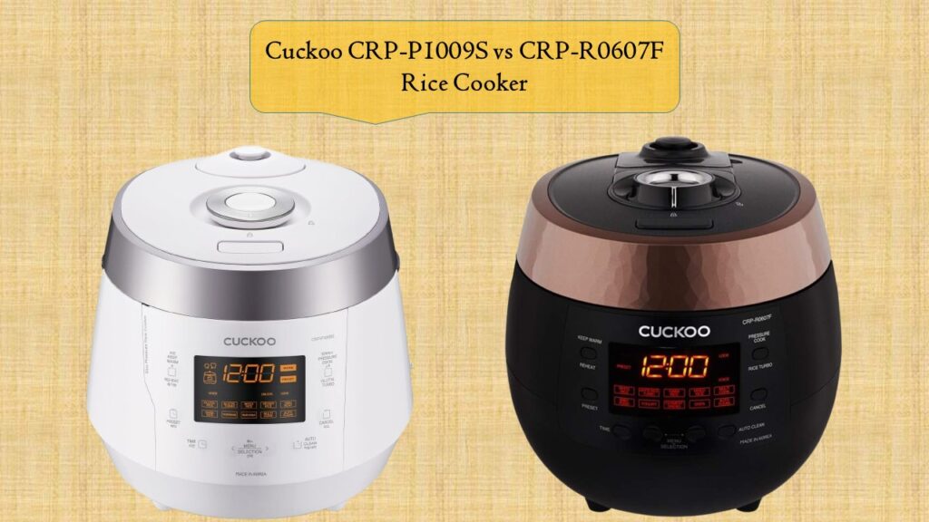 Cuckoo CRP-P1009S vs CRP-R0607F