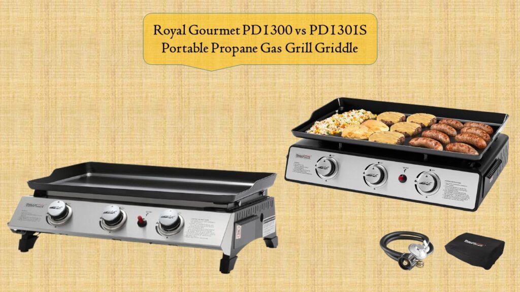 Royal Gourmet PD1300 vs PD1301S