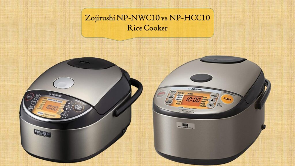 Zojirushi NP-NWC10 vs NP-HCC10