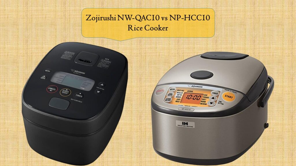 Zojirushi NW-QAC10 vs NP-HCC10