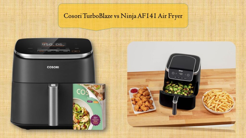 Cosori TurboBlaze vs Ninja AF141 Air Fryer
