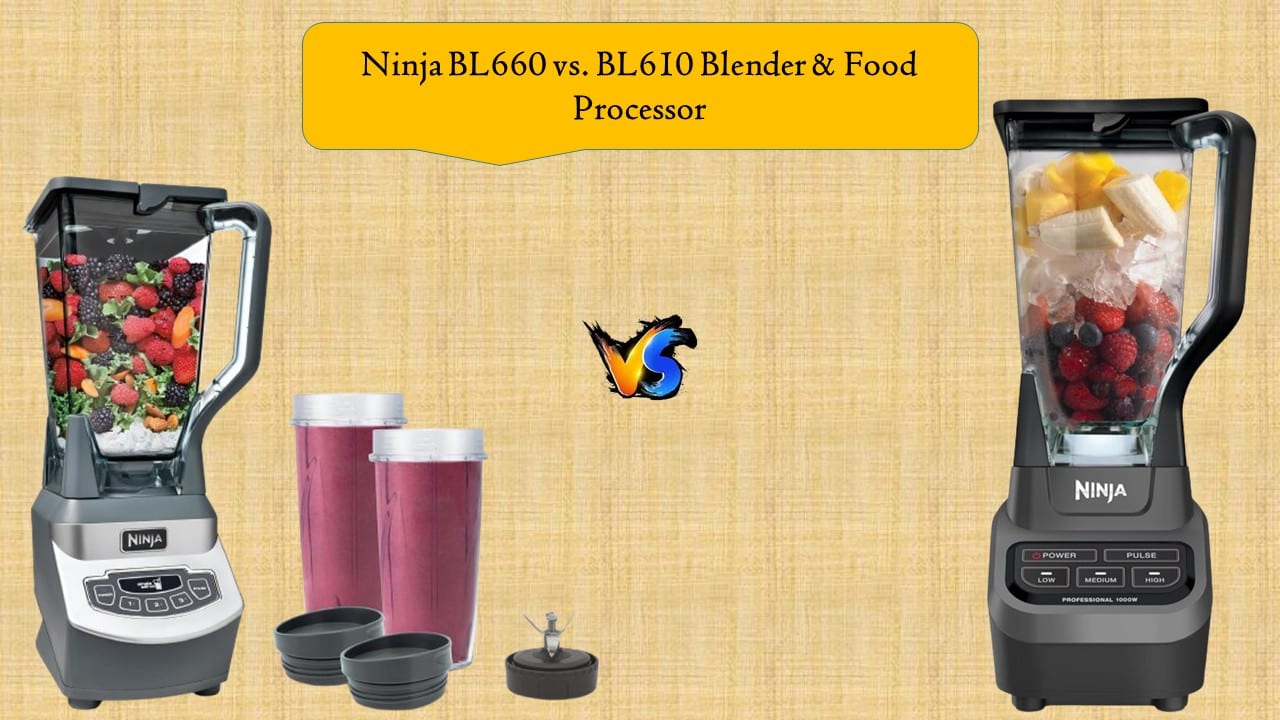 Ninja BL660 vs. BL610 Blender & Food Processor