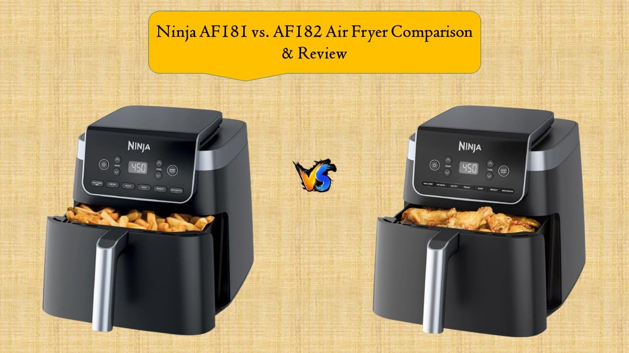 Ninja AF181 vs. AF182 Air Fryer