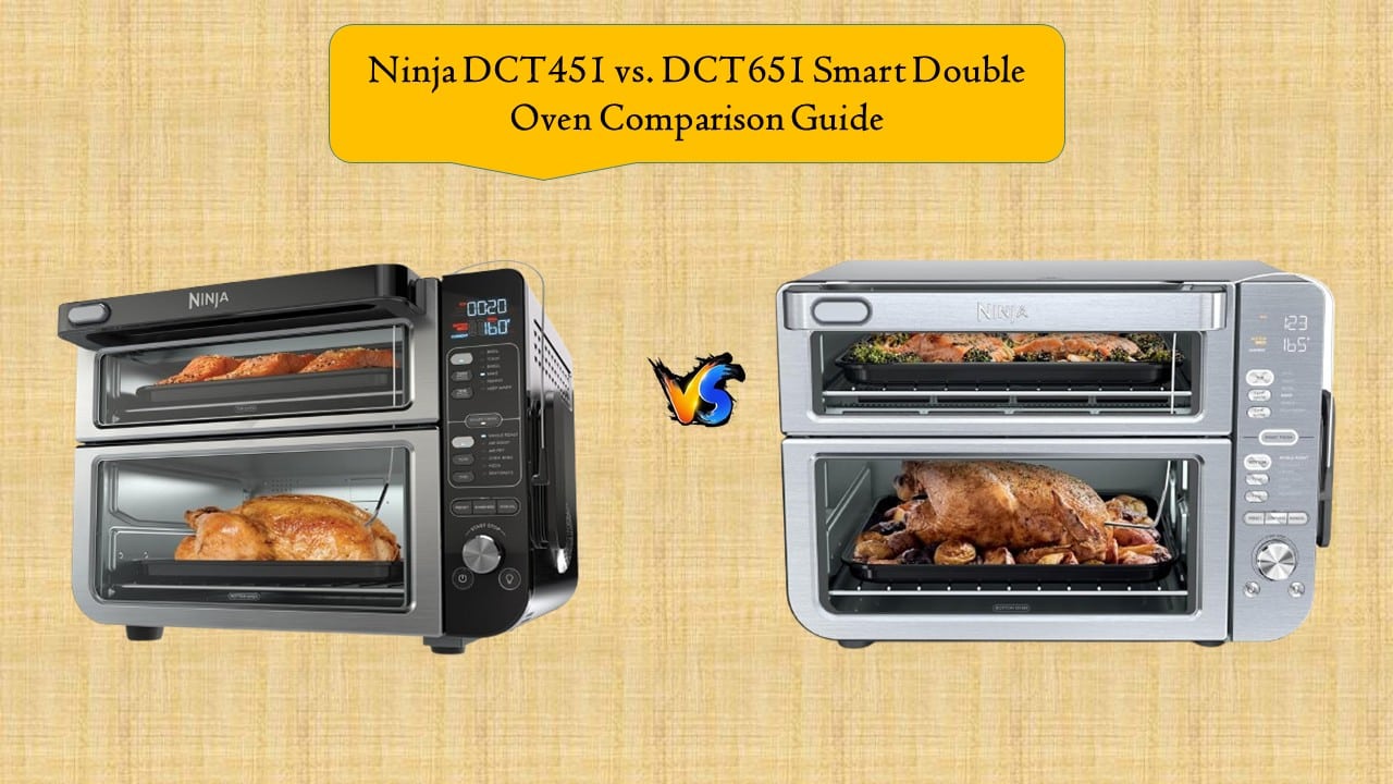 Ninja DCT451 vs. DCT651 Smart Double Oven Comparison Guide